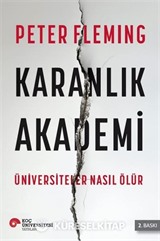 Karanlık Akademi Üniversiteler Nasıl Ölür
