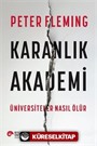 Karanlık Akademi Üniversiteler Nasıl Ölür