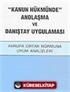 'Kanun Hükmünde' Andlaşma ve Danıştay Uygulaması / Avrupa Ortak Normuna Uyum Analizleri