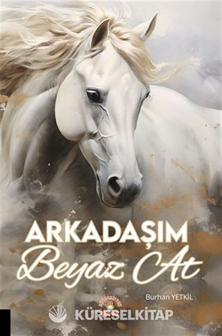 Arkadaşım Beyaz At