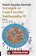 Plastik Sanatlar Alanında Seramik ve Cam Üzerine Yaklaşımlar 11