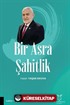 Bir Asra Şahitlik