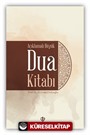 Açıklamalı Büyük Dua Kitabı