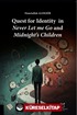 Quest for Identity in Never Let me Go and Midnight's Children