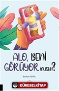 Alo, Beni Görüyor Musun?