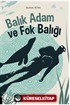 Balık Adam ve Fok Balığı