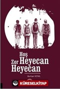 Hoş Heyecan Zor Heyecan
