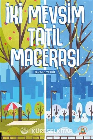 İki Mevsim Tatil Macerası