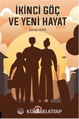İkinci Göç ve Yeni Hayat