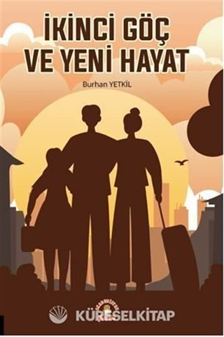 İkinci Göç ve Yeni Hayat