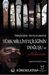 Türk Milliyetçiliğinin Doğuşu ve Adana