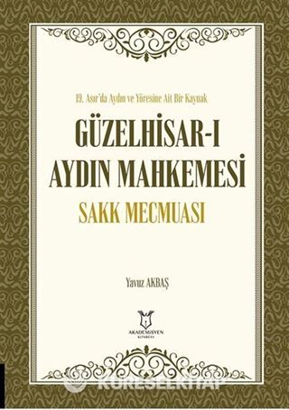 Güzelhisar-ı Aydın Mahkemesi Sakk Mecmuası