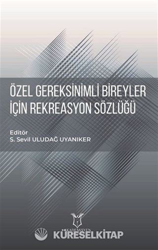 Özel Gereksinimli Bireyler için Rekreasyon Sözlüğü