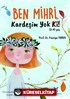 Ben Mihri Kardeşim Yok Ki!