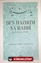 Ben Hazırım Ya Rabbi