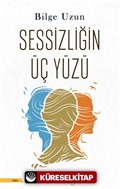 Sessizliğin Üç Yüzü