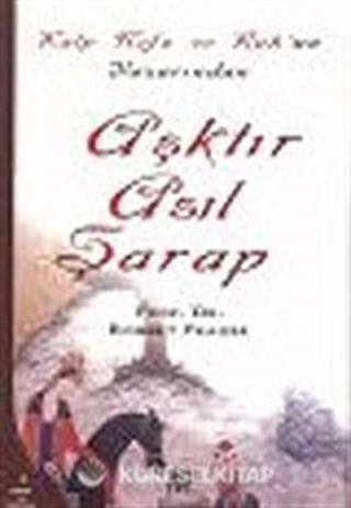 Aşktır Asıl Şarap
