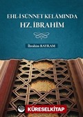 Ehl-i Sünnet Kelamında Hz. İbrahim