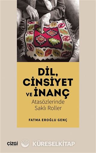 Dil, Cinsiyet ve İnanç