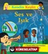 Kendin Keşfet / Ses ve Işık