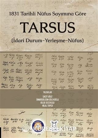 1831 Tarihli Nüfus Sayımına Göre Tarsus (İdari Durum-Yerleşme-Nüfus)