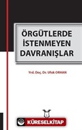 Örgütlerde İstenmeyen Davranışlar