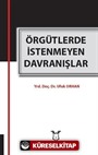Örgütlerde İstenmeyen Davranışlar