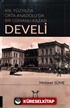 19. Yüzyılda Orta Anadolu'da Bir Osmanlı Kazası: Develi