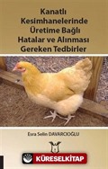 Kanatlı Kesimhanelerinde Üretime Bağlı Hatalar ve Alınması Gereken Tedbirler