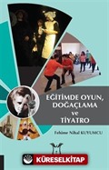 Eğitimde Oyun, Doğaçlama ve Tiyatro