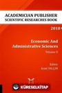 Economic And Administrative Sciences - Volume II (AYBAK 2018 Eylül)