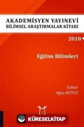 Akademisyen Yayınevi Araştırmalar Kitabı: Eğitim Bilimleri