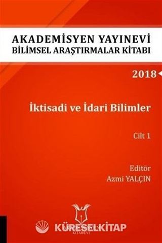 İktisadi ve İdari Bilimler Cilt 1 (AYBAK 2018 Eylül)