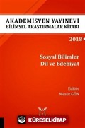 Akademisyen Yayınevi Araştırmalar Kitabı: Sosyal Bilimler Dil ve Edebiyat