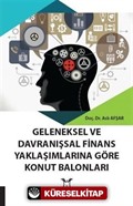 Geleneksel Ve Davranışsal Finans Yaklaşımlarına Göre Konut Balonları