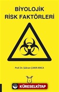 Biyolojik Risk Faktörleri