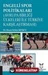 Engelli Spor Politikaları (Avrupa Birliği Ülkeleri İle Türkiye Karşılaştırması)
