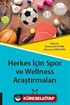 Herkes İçin Spor ve Wellness Araştırmaları