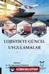 Lojistikte Güncel Uygulamalar