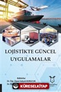 Lojistikte Güncel Uygulamalar