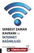 Serbest Zaman Kavramı ve İnternet Bağımlılığı