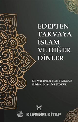 Edepten Takvaya İslam ve Diğer Dinler