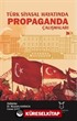 Türk Siyasal Hayatında Propaganda Çalışmaları