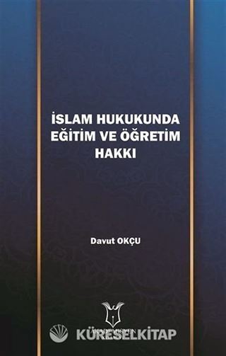 İslam Hukukunda Eğitim ve Öğretim Hakkı