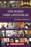 Türk Musikisi Tarihi ve Bestekarları