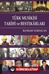 Türk Musikisi Tarihi ve Bestekarları