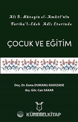 Ali B. Hüseyin El-Amasi'nin Tariku'l-Edeb Adlı Eserinde Çocuk ve Eğitim
