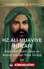 Hz. Ali Muaviye İhtilafı