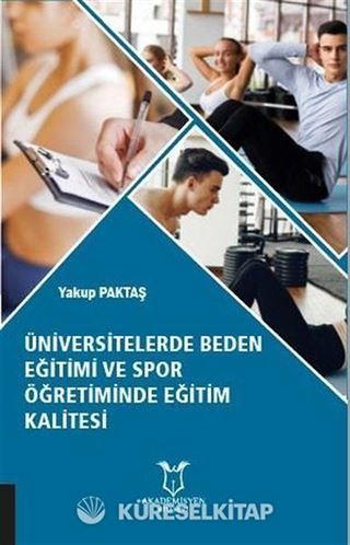 Üniversitelerde Beden Eğitimi ve Spor Öğretiminde Eğitim Kalitesi