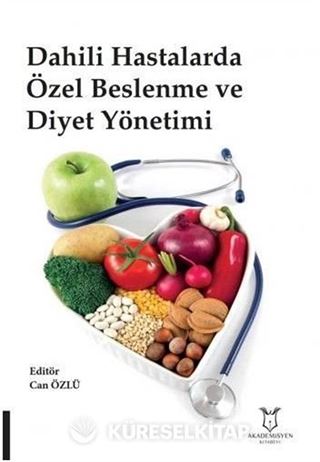 Dahili Hastalarda Özel Beslenme ve Diyet Yönetimi
